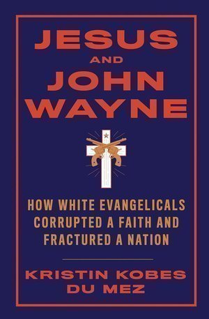 critique of jesus and john wayne