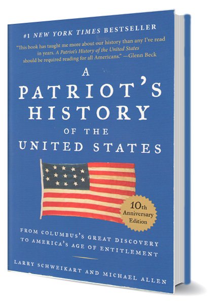 A Patriot's History of the United by Larry Schweikart